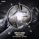 French Skies - Time Space (Greg Dusten Remix)