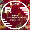 Rhemi Ft Anna-Marie Johnson - Transform