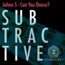 Johan S - Can You Dance?