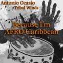 Antonio Ocasio - Because I'm Afro-Caribbean