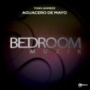 Tono Gomezz - Aguacero De Mayo 3 (Original Mix)