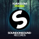 Yura G DM - Phobia