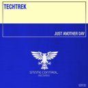 TechTrek - Just Another Day (Extended Mix)