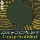 Soulshy & Ms John - Change Your Mind