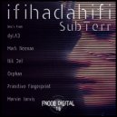 ifihadahifi - SubTerr (Orphan Remix)