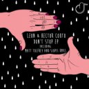 Leon (Italy), Hector Couto feat. Tea Time - Don\'t Stop (Original Mix)