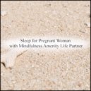 Mindfulness Amenity Life Partner - Woods & Mindfulness (Original Mix)