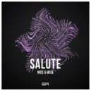 Nice & Wise - Salute (Original Mix)