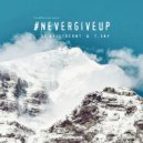 DJ Aristocrat & T.Say - Never Give Up