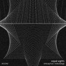 Equal Nights - Interchange (Original Mix)