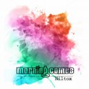Niltox & Andrea Lombardi - Morning Comes (Original Mix)