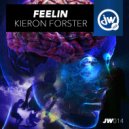 Kieron Forster - Feelin (Original Mix)