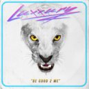 LUXXURY - Feel The Night