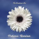 The Cautious Arc - Patience. Remixes. (7md Unrequited Club Mix)