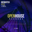 Mismatch (UK) - Get By