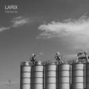 Larix - Ratio (Original Mix)