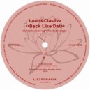 Loud&Clasiizz - Back Like Dat (U@T  Remix)