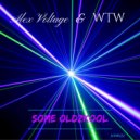 WTW & Alex Voltage - Some Oldzkool (Original Mix)