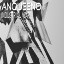 AnqueenO - Industrial War (Original Mix)