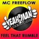 MC Freeflow - Feel That Rumble (Instrumental Mix)