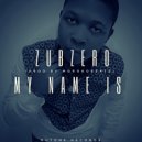 Zub Zero - My Name Is (Original Mix)
