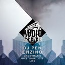 DJ Pen & Enzino - Give Your Love (Original Mix)