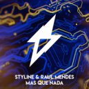 Styline & Raul Mendes - Mas Que Nada (Kid Massive Remix)