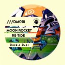 Moon Rocket & Re-Tide - Double Dare (Dub Mix)