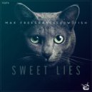 Max Freegrant & Slow Fish - Sweet Lies (Original Mix)
