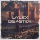Wylex - Disaster (Original Mix)