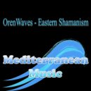OrenWaves - Eastern Shamanism