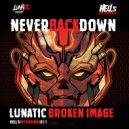 Broken Image - Never Back Down (Original Mix)