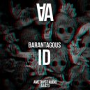 Barantagous - ID (Original Mix)