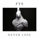 FYS - Never Lose