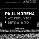 Paul Morena - Mega Arp (Original Mix)