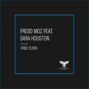 Fredd Moz feat. Sara Houston - Free Flyer