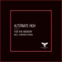Alternate High - For The Memory