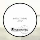 Fuente, Tito Mike - Jennilyn (Original Mix)
