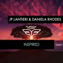 JP Lantieri & Daniela Rhodes - Inspired (Ornery Remix)
