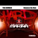 Tha Bomber - Bounce Da Hoe (Original Mix)