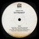 Joaquin Ruiz - Extremist