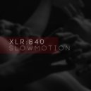 XLR:840 - Eyes of An Angel (Re-Version)