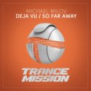 Michael Milov - So Far Away (Radio Edit)