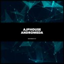 AJPHouse - Andromeda (Original Mix)