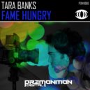 Tara Banks - Fame Hungry (Original Mix)