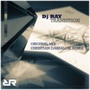 DJ Ray - Transition (Christian Dashalcri Remix)