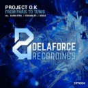 Project O.K - From Paris To Tunis (DreamLife Remix)