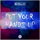 Eidly - Put Your Handz Up (Original Mix)