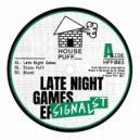 Signal St - Late Night Games (Original Mix)