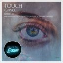 Kenno - Touch (Andrew Watson Remix)